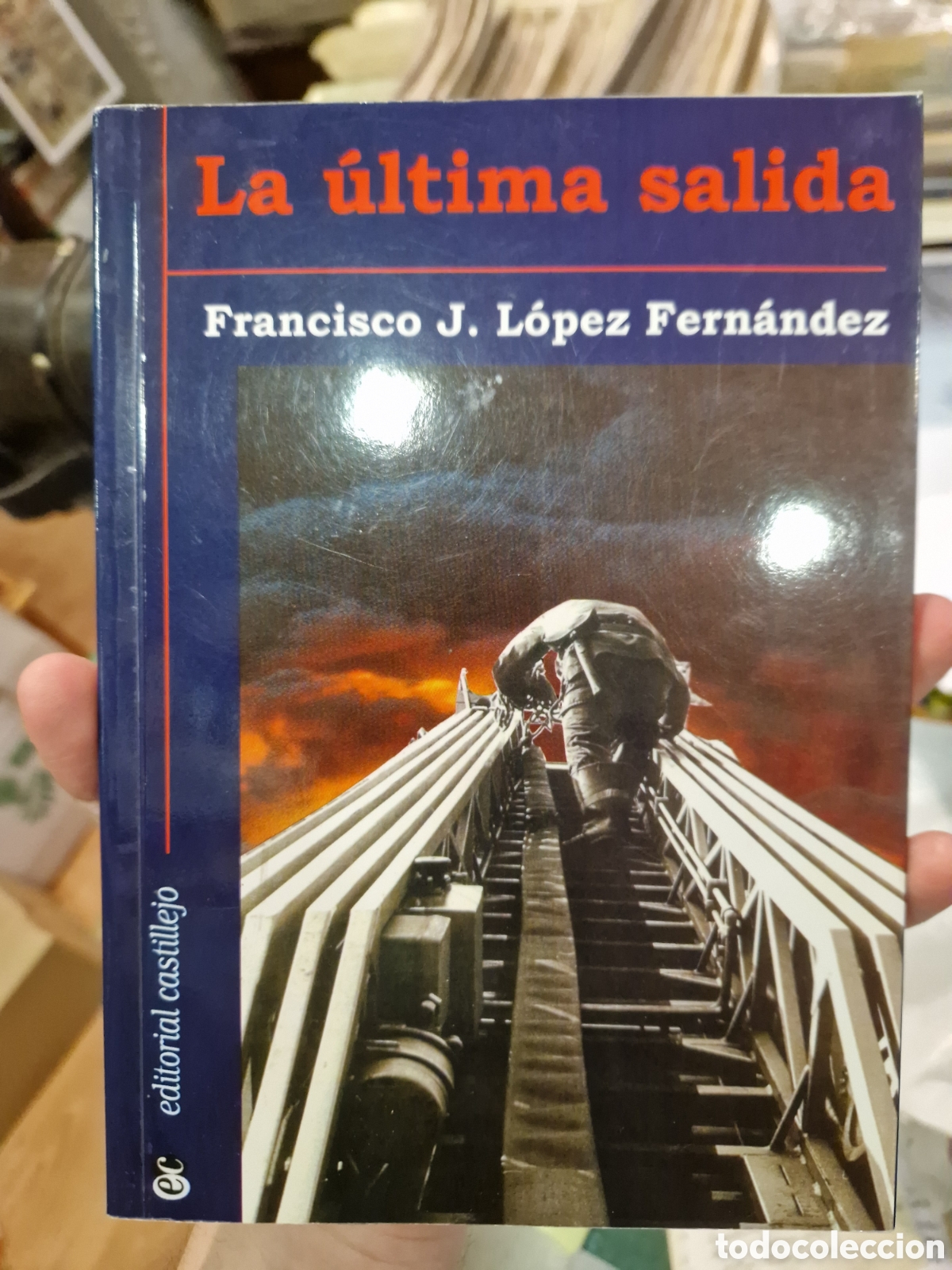 Libri di seconda mano: L&Oacute;PEZ FERN&Aacute;NDEZ, Francisco J. La &uacute;ltima salida