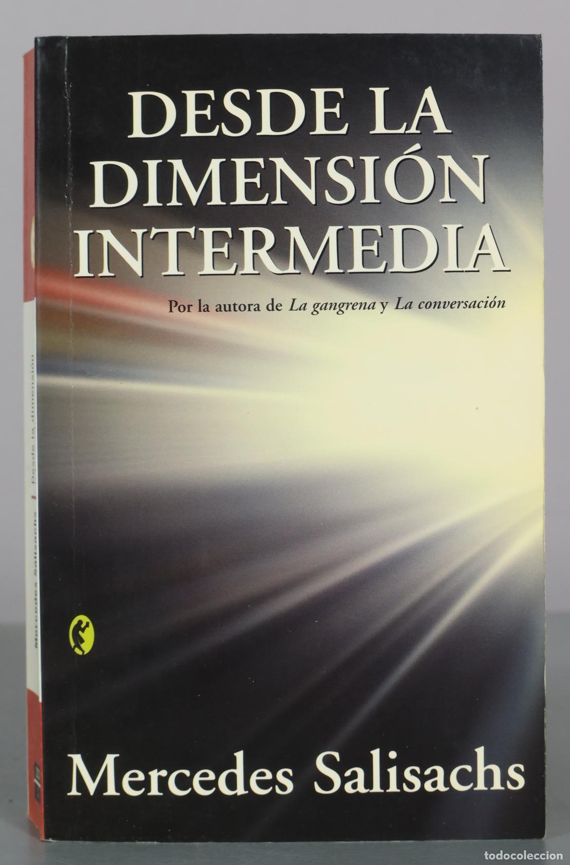 Libros de segunda mano: Desde la dimension intermedia - Mercedes Salisachs - Ediciones B