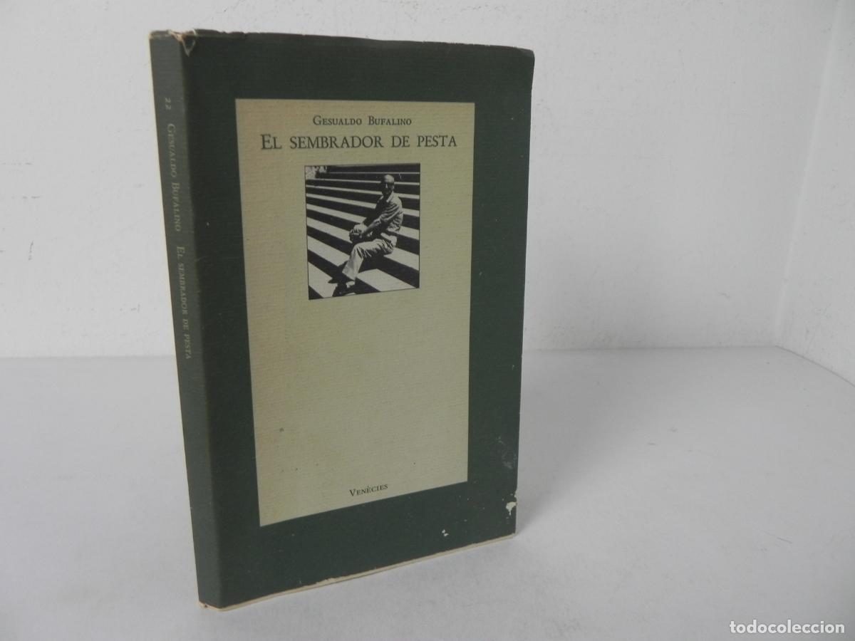Second hand books: EL SEMBRADOR DE PESTA (GESUALDO BUFALINO)EDICIONS DE LA MAGRANA/EDICIONS 62-1989 1&ordf; EDICI&Oacute; -CATAL&Aacute;N