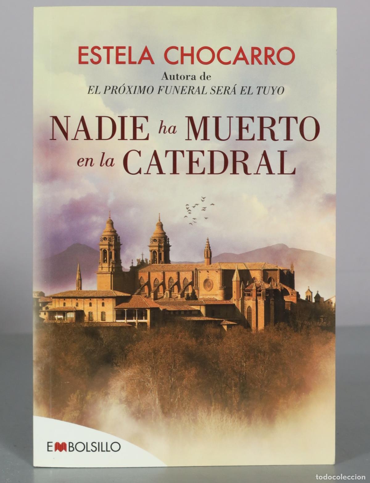 Libros de segunda mano: Nadie ha muerto en la Catedral - Estela Chocarro - Ediciones Maeva