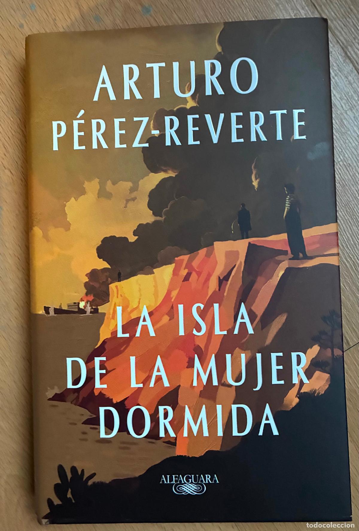 Libros de segunda mano: LA ISLA DE LA MUJER DORMIDA, Arturo Perez Reverte
