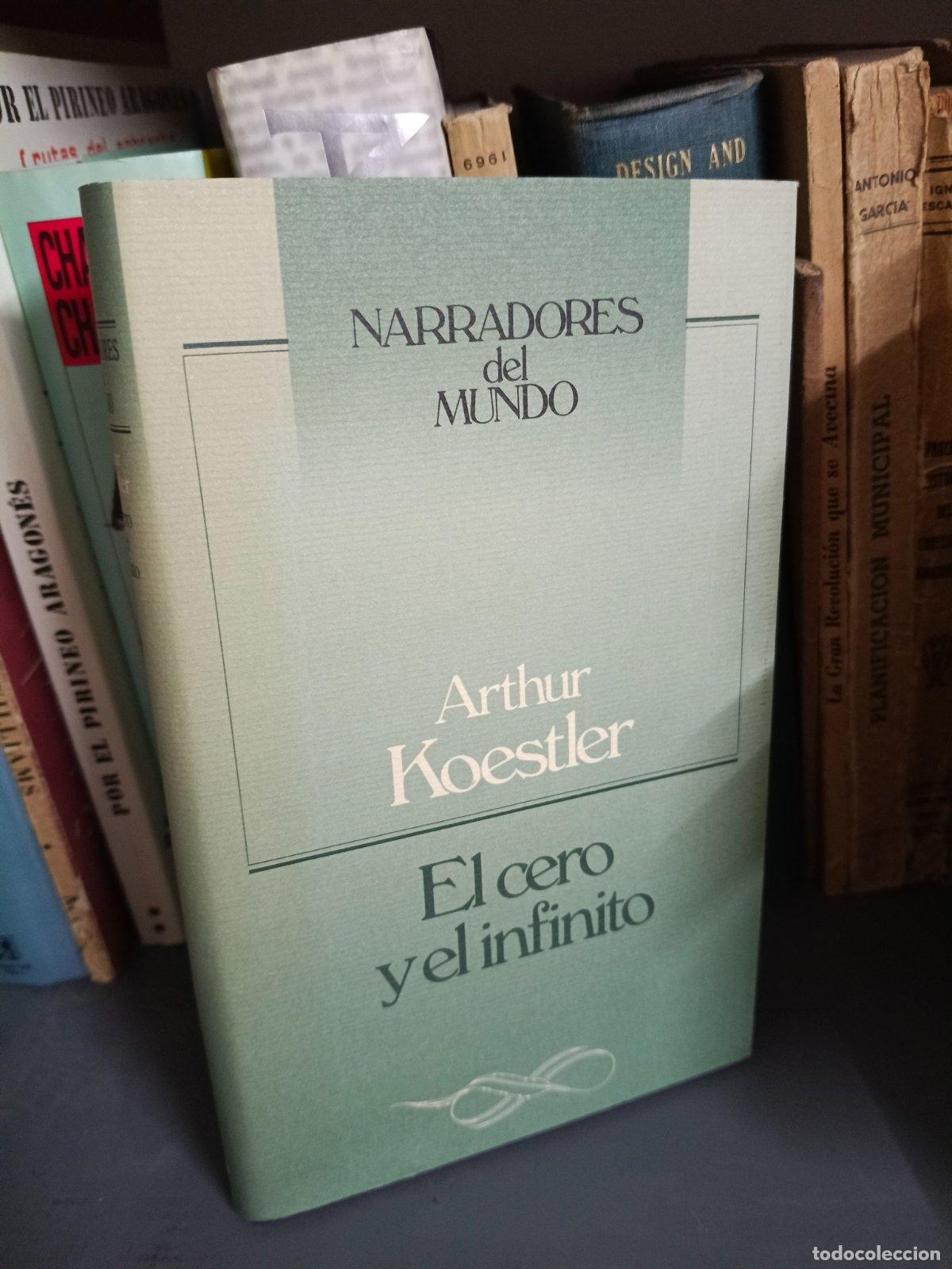 Libros de segunda mano: Cero y el infinito, el | Arthur Koestler | Club C&iacute;rculo de Lectores | 1992