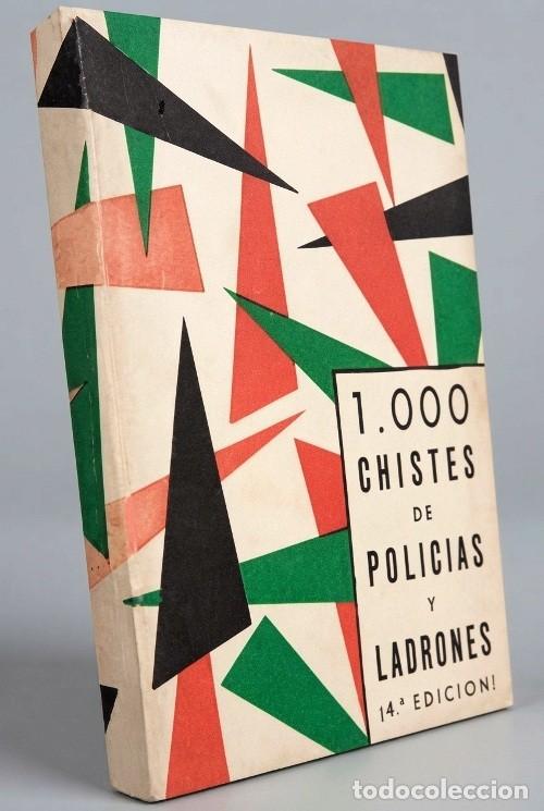 Libros de segunda mano: 1.000 CHISTES DE POLICIAS Y LADRONES. ILUSTRADO. EDICIONES FENICIA 1967.