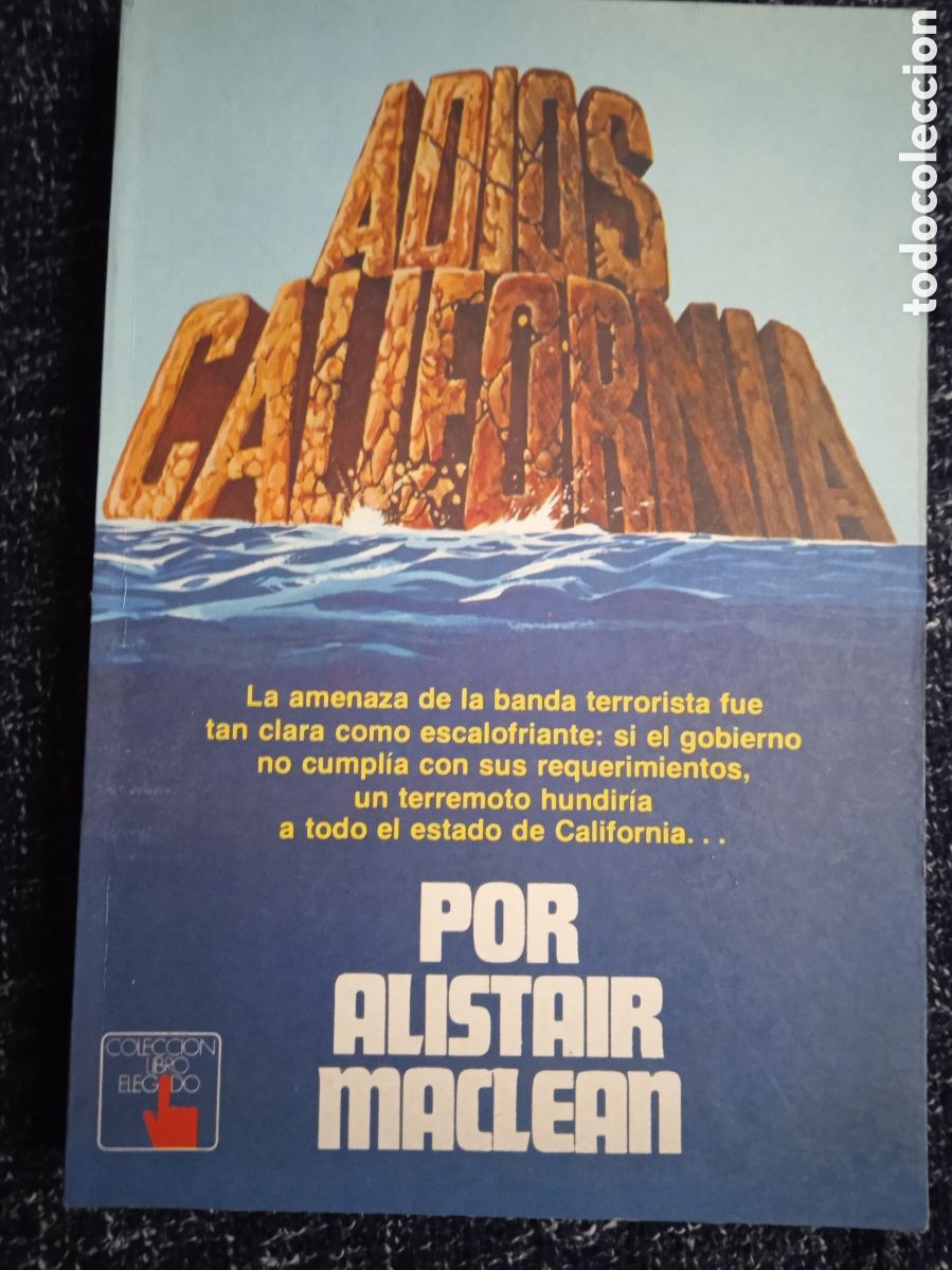 Libri di seconda mano: ADIOS CALIFORNIA. ALISTAIR MACLEAN -ED. Cosmos. Argentina. 1978