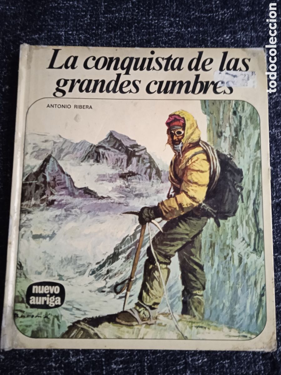 Libri di seconda mano: La conquista de las grandes cumbres / Antonio Ribera - NUEVO AURIGA NUEVO AURIGA N&ordm; 37