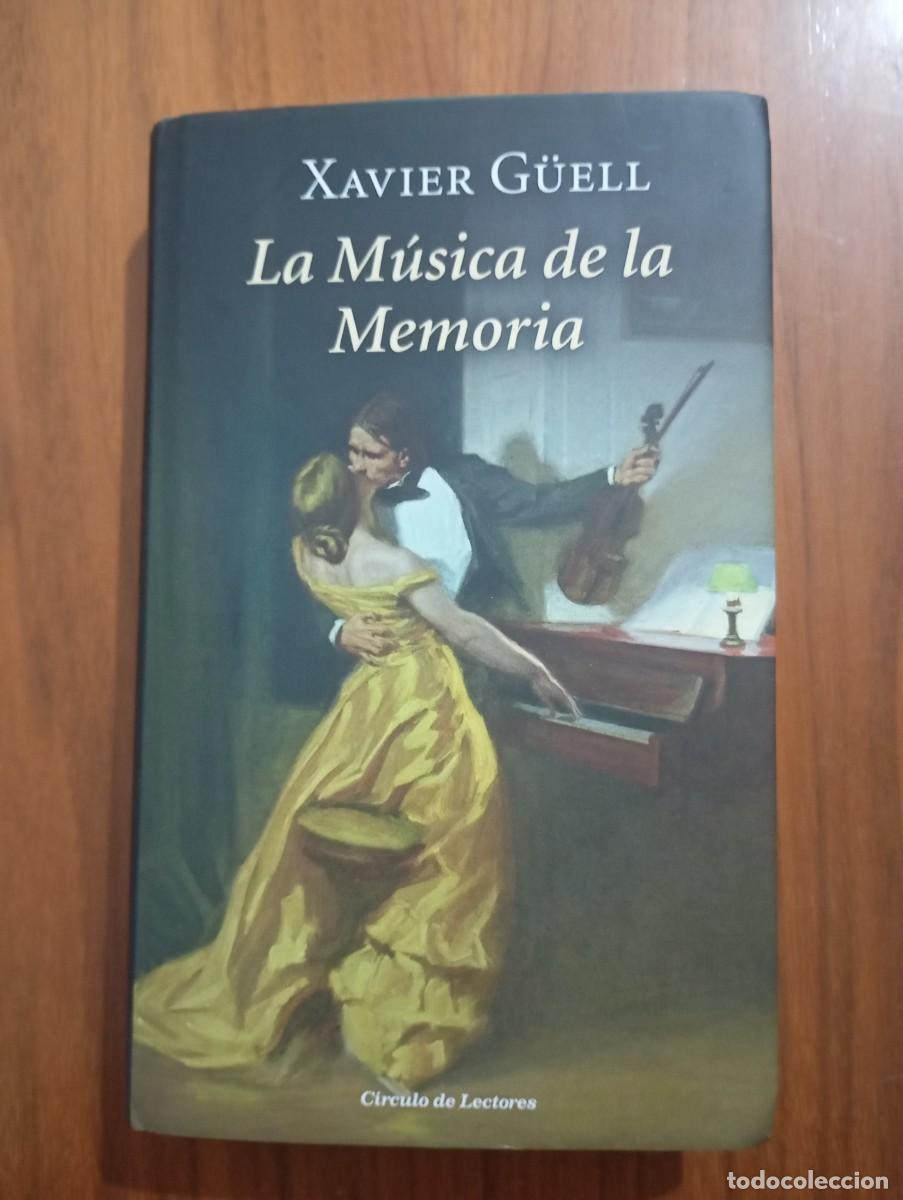 Libros de segunda mano: LA M&Uacute;SICA DE LA MEMORIA - XAVIER G&Uuml;ELL.