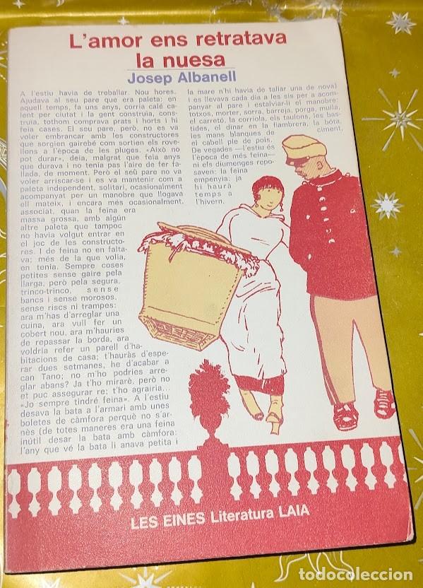 Libros de segunda mano: L'amor ens retratava la nuesa - Josep Albanell - Les Eines Literatura Laia 1976 / 1980