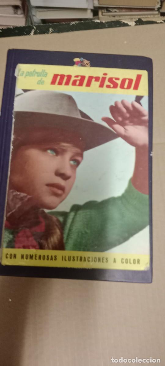 Libros de segunda mano: LA PATRULLA DE MARISOL, EDITORIAL FELICIDAD N&ordm; 1 1963, TAPA DURA 128 P&Aacute;GINAS LIBRO G-65