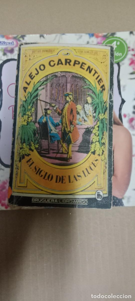 Libros de segunda mano: EL SIGLO DE LAS LUCES ALEJO CARPENTIER BRUGUERA LIBRO AMIGO LIBRO G-65