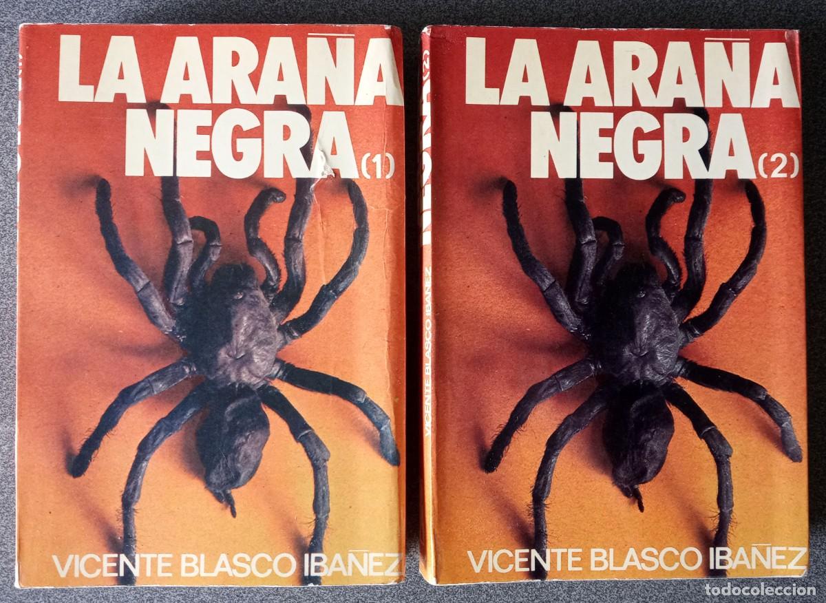 Libros de segunda mano: Lote libros La Ara&ntilde;a Negra Vicente Blasco Iba&ntilde;ez