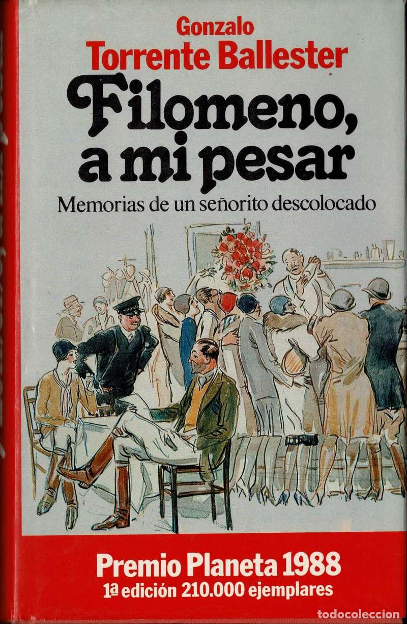 Libros de segunda mano: Filomeno, a mi pesar. Memorias de un se&ntilde;orito descolocado - Gonzalo Torrente Ballester