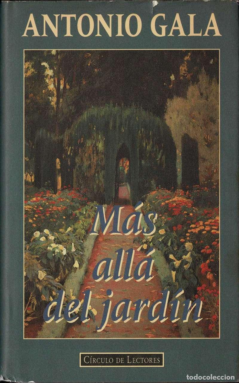 Libros de segunda mano: M&aacute;s all&aacute; del jard&iacute;n - Antonio Gala