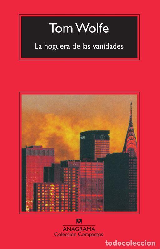 Gebrauchte B&uuml;cher: La hoguera de las vanidades. - Wolfe, Tom.
