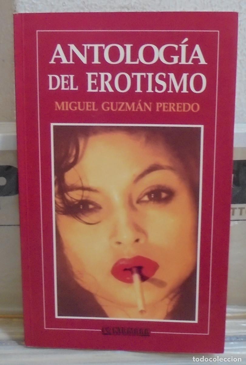 Libros de segunda mano: Antolog&iacute;a del erotismo. Miguel Guzman Peredo