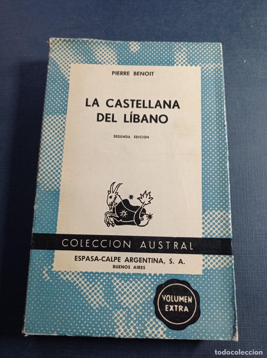 Libros de segunda mano: LA CASTELLANA DEL L&Iacute;BANO. PIERRE BENOIT. AUSTRAL N&ordm; 1258 EXTRA. ESPASA CALPE ARGENTINA, 1959 ++++