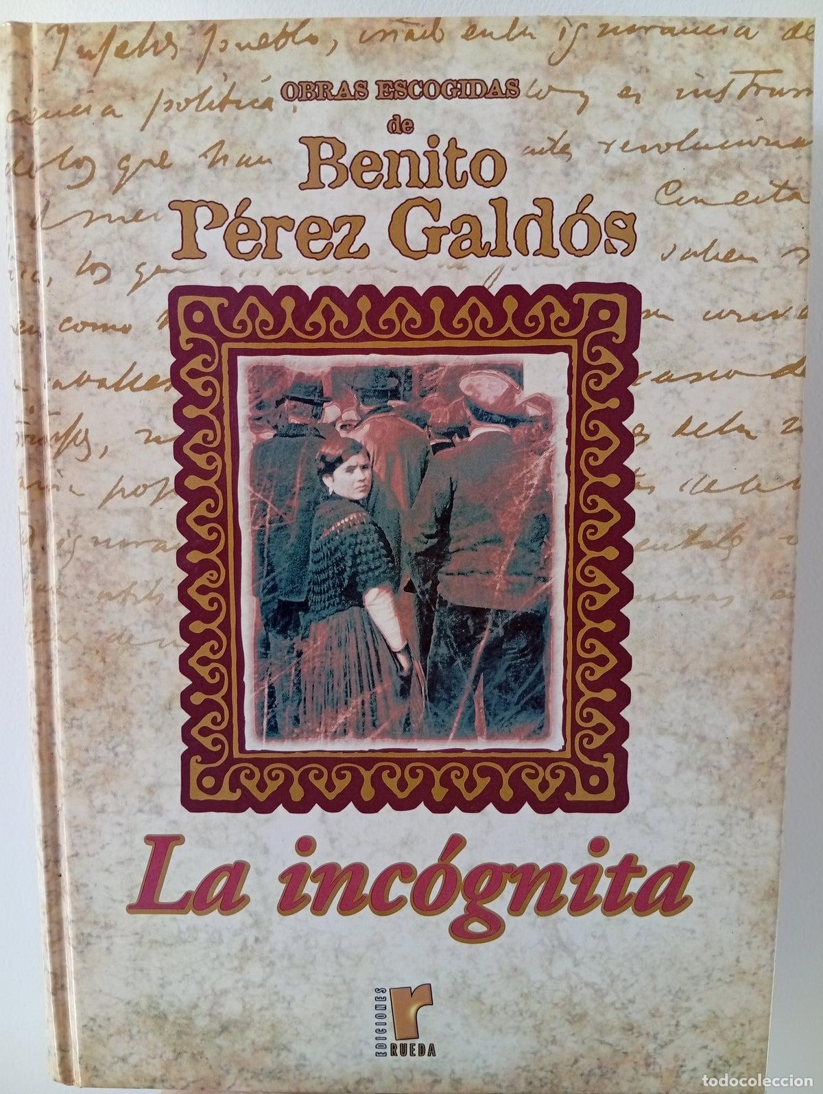 Libros de segunda mano: La inc&oacute;gnita - Benito P&eacute;rez Gald&oacute;s
