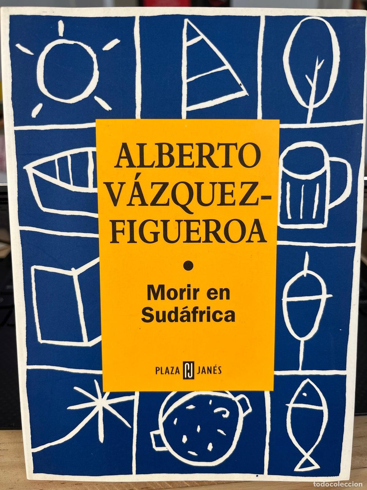 Libros de segunda mano: Morir en Sud&aacute;frica - Alberto V&aacute;zquez-Figueroa