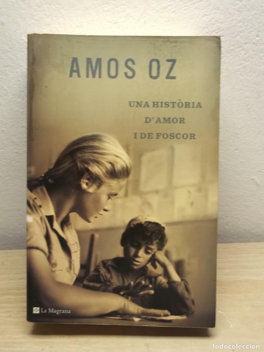 Libros de segunda mano: Una Historia D'Amor I de Foscor - Edici&oacute;n en Catal&aacute;n Amos Oz Tapa blanda 1 EDICI&Oacute; 2007
