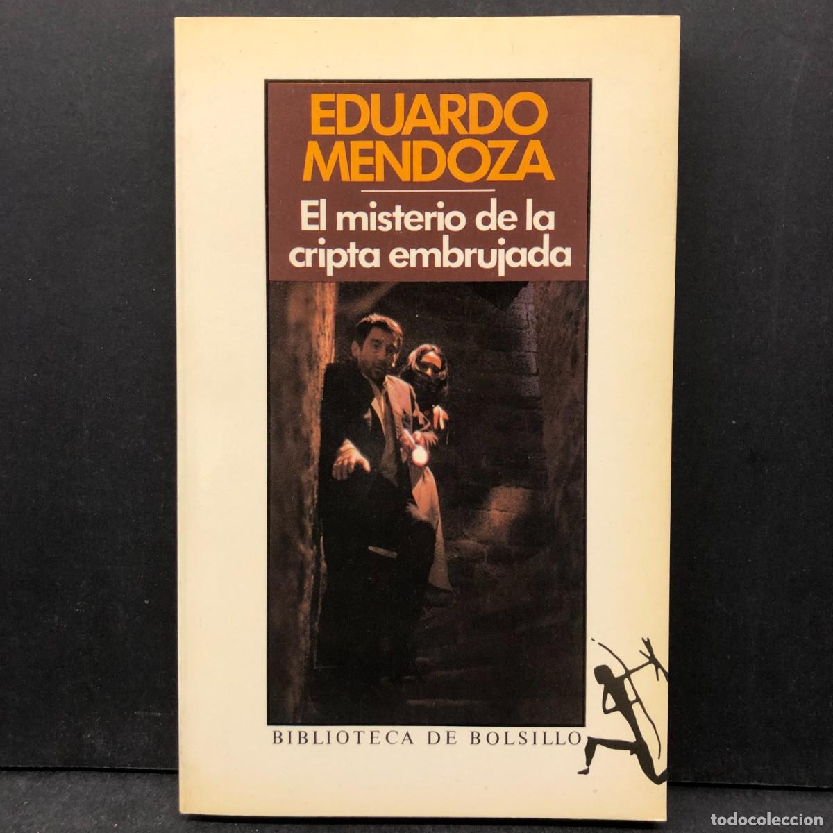 Libros de segunda mano: EDUARDO MENDOZA - EL MISTERIO DE LA CRIPTA EMBRUJADA - BIBLIOTECA DE BOLSILLO / 1127