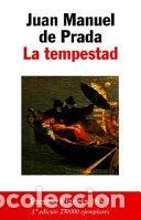 Libros de segunda mano: La tempestad - Juan Manuel de Prada