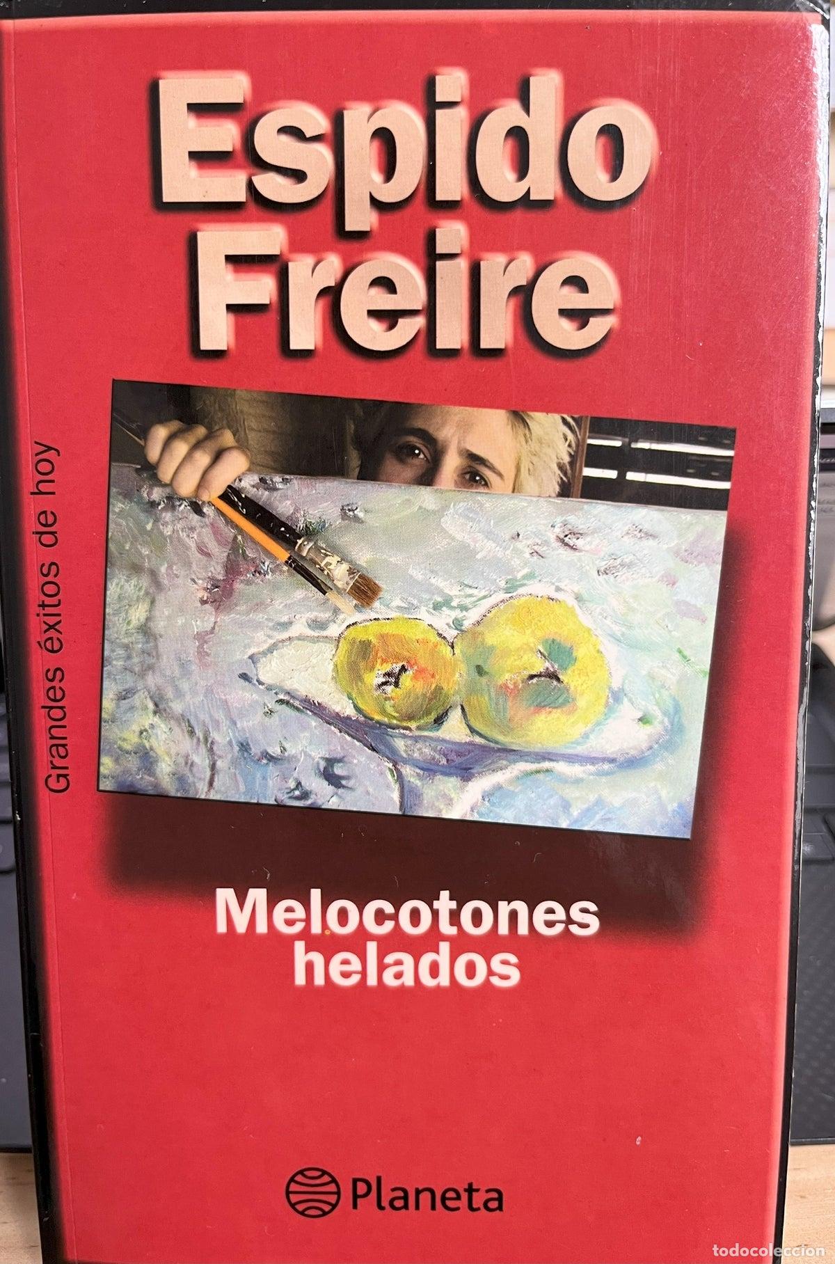 Gebrauchte B&uuml;cher: Melocotones helados - Espido Freire