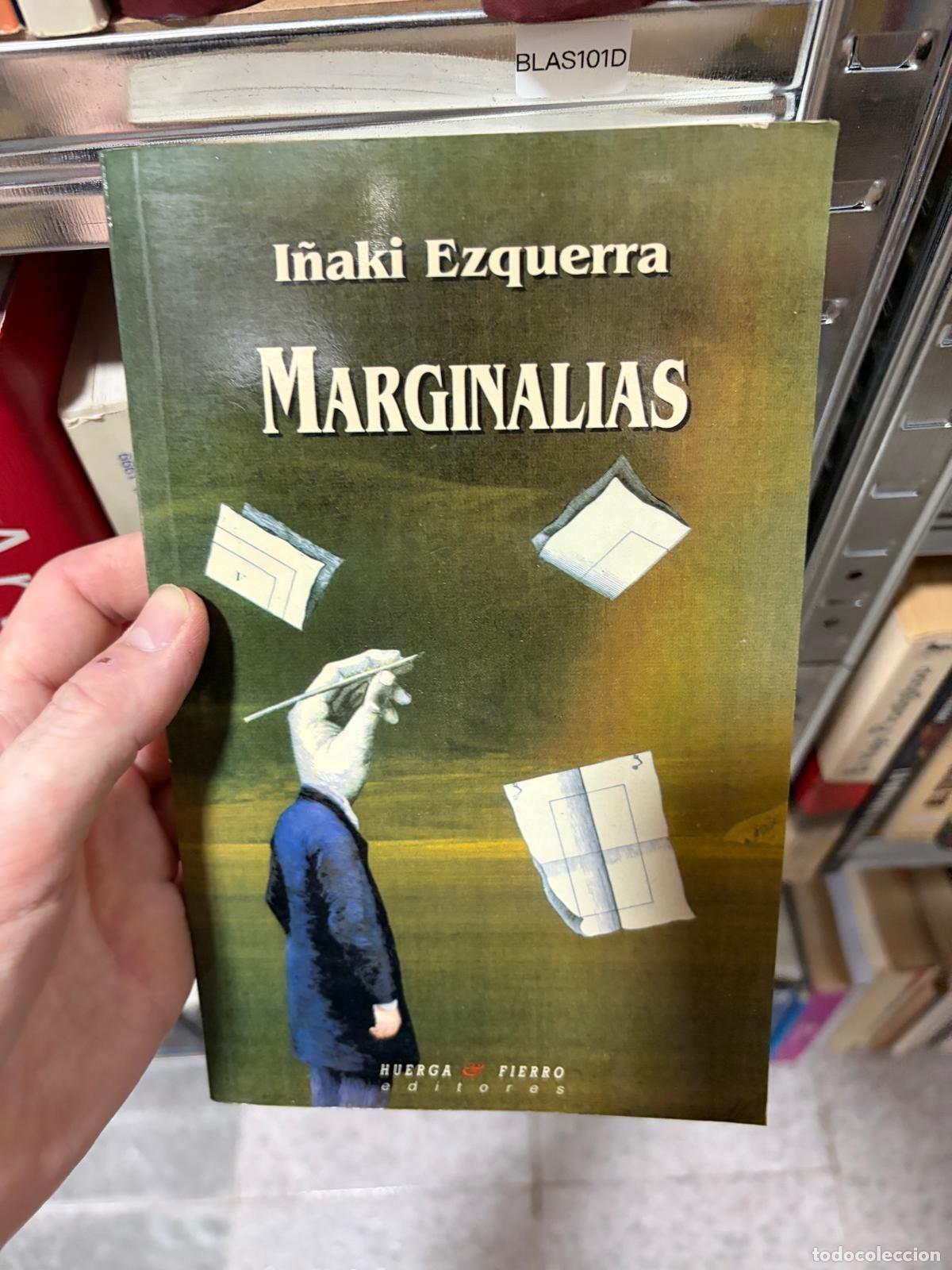 Libri di seconda mano: BLAS101D - I&ntilde;aki Ezquerra - Marginalias - -