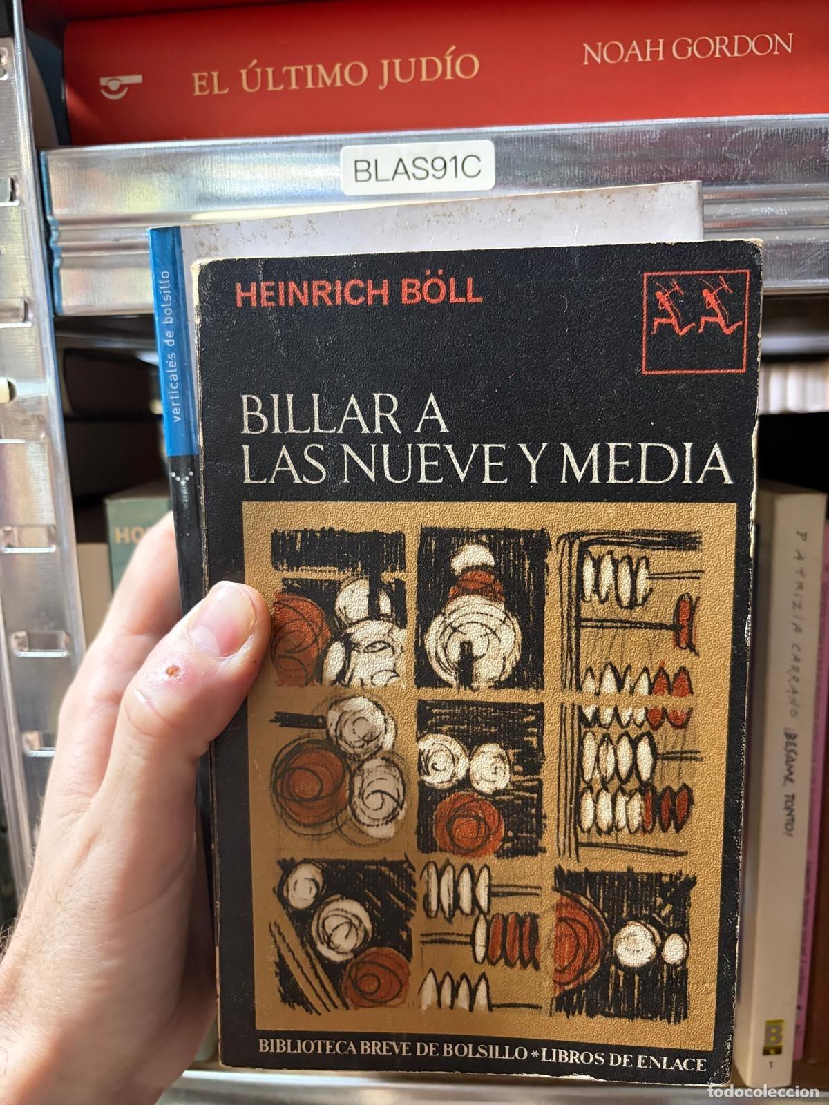 Libri di seconda mano: BLAS91C - Heinrich B&ouml;ll - Billar a las nueve y media - -