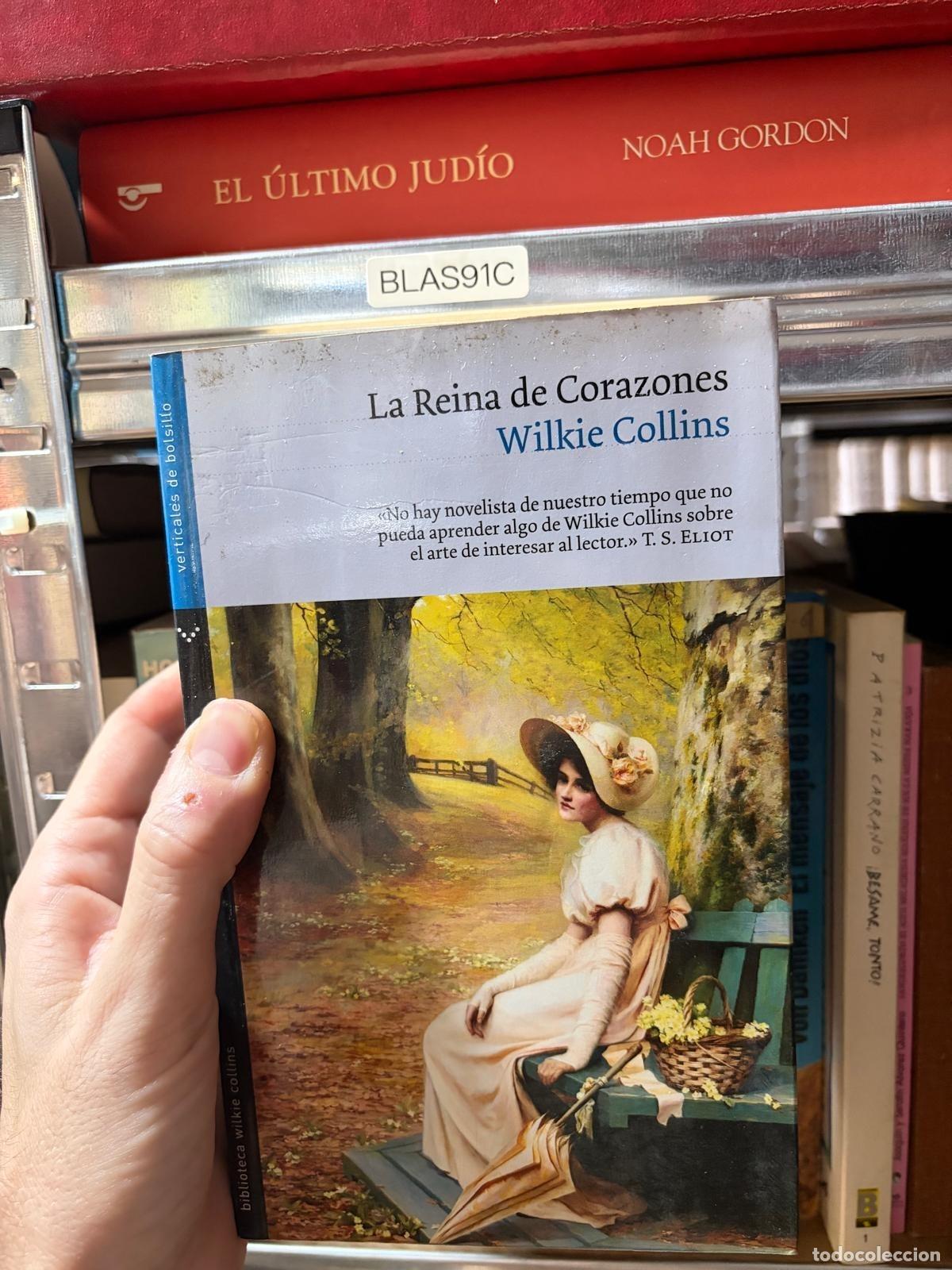 Libros de segunda mano: BLAS91C - Wilkie Collins - La reina de corazones - -
