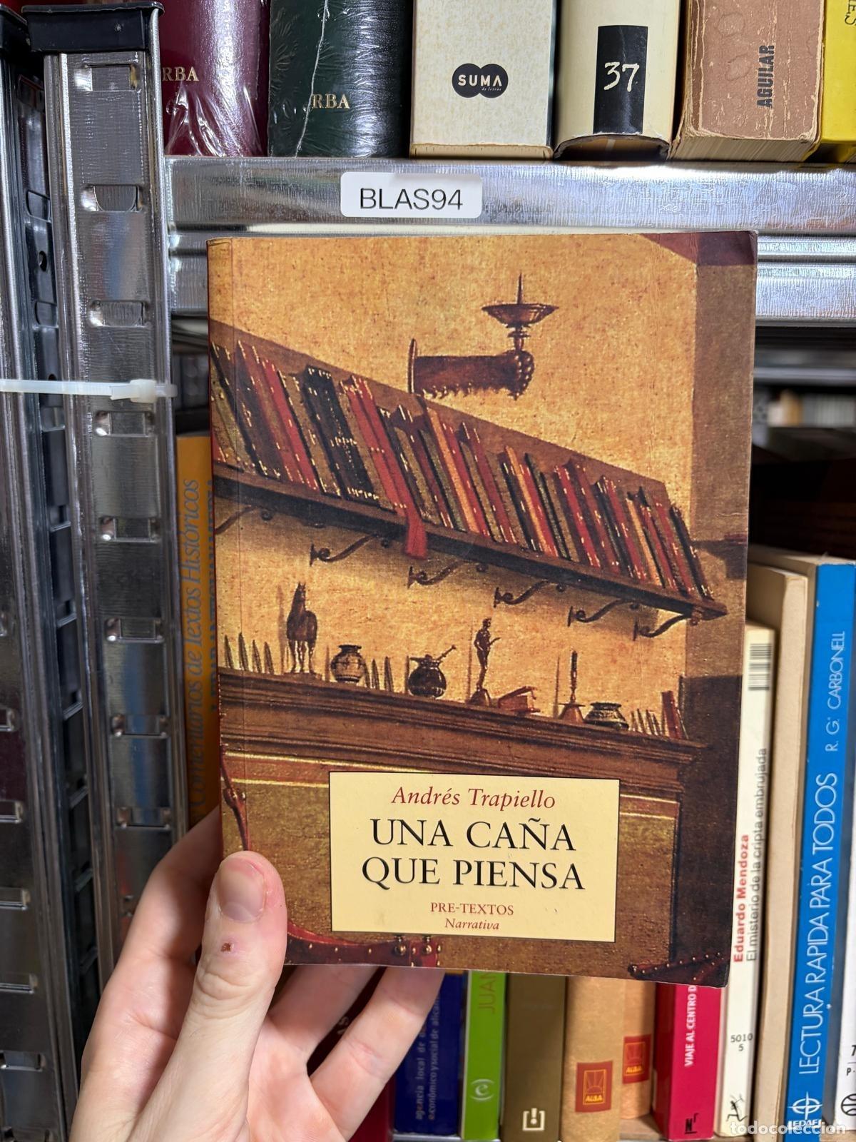 Libri di seconda mano: BLAS94 - Andr&eacute;s Trapiello - Una ca&ntilde;a que piensa - Pre-Textos, Narrativa