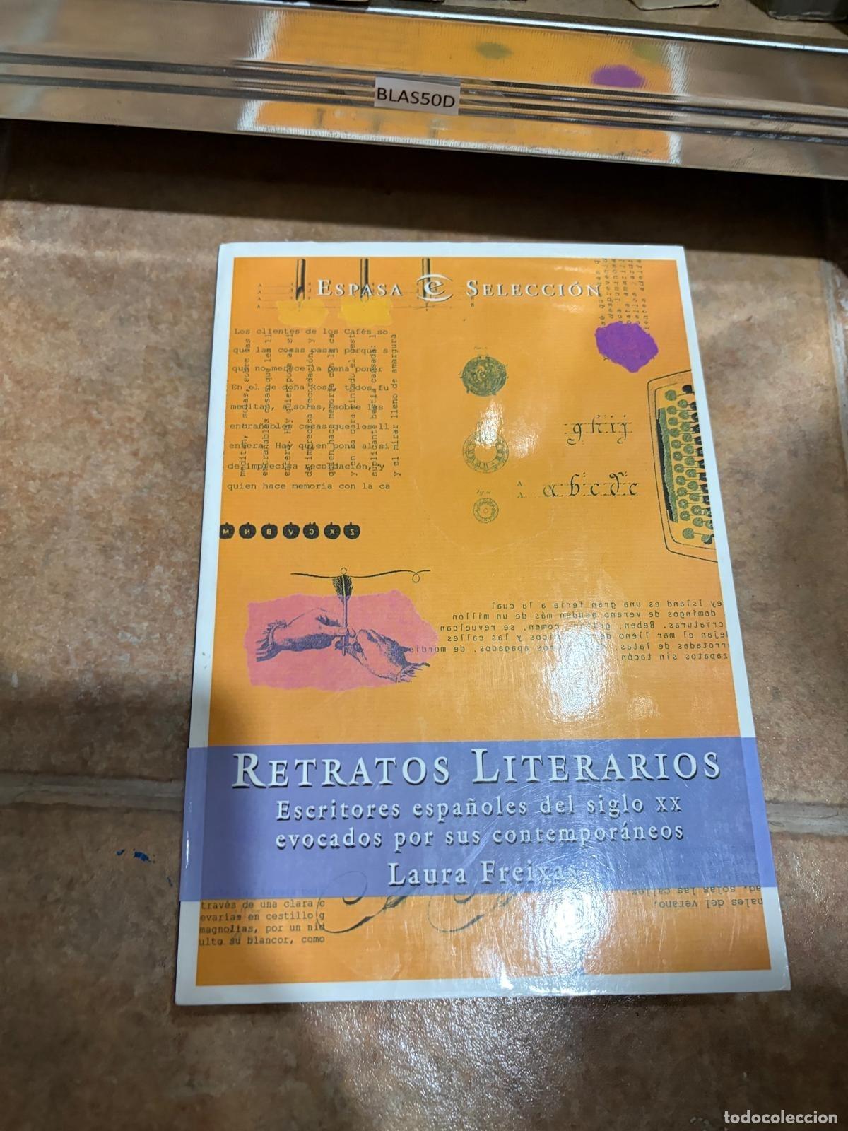 Libri di seconda mano: BLAS50D - Laura Freixas - Retratos literarios - Espasa Selecci&oacute;n