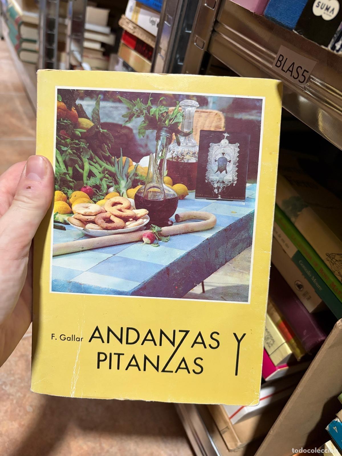 Libros de segunda mano: - - F. Gallar - Andanzas y pitanzas - -