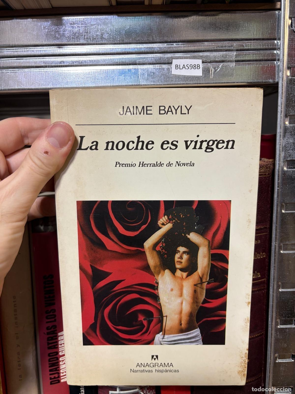 Libros de segunda mano: BLAS98B - Jaime Bayly - La noche es virgen - Anagrama, Narrativas hisp&aacute;nicas