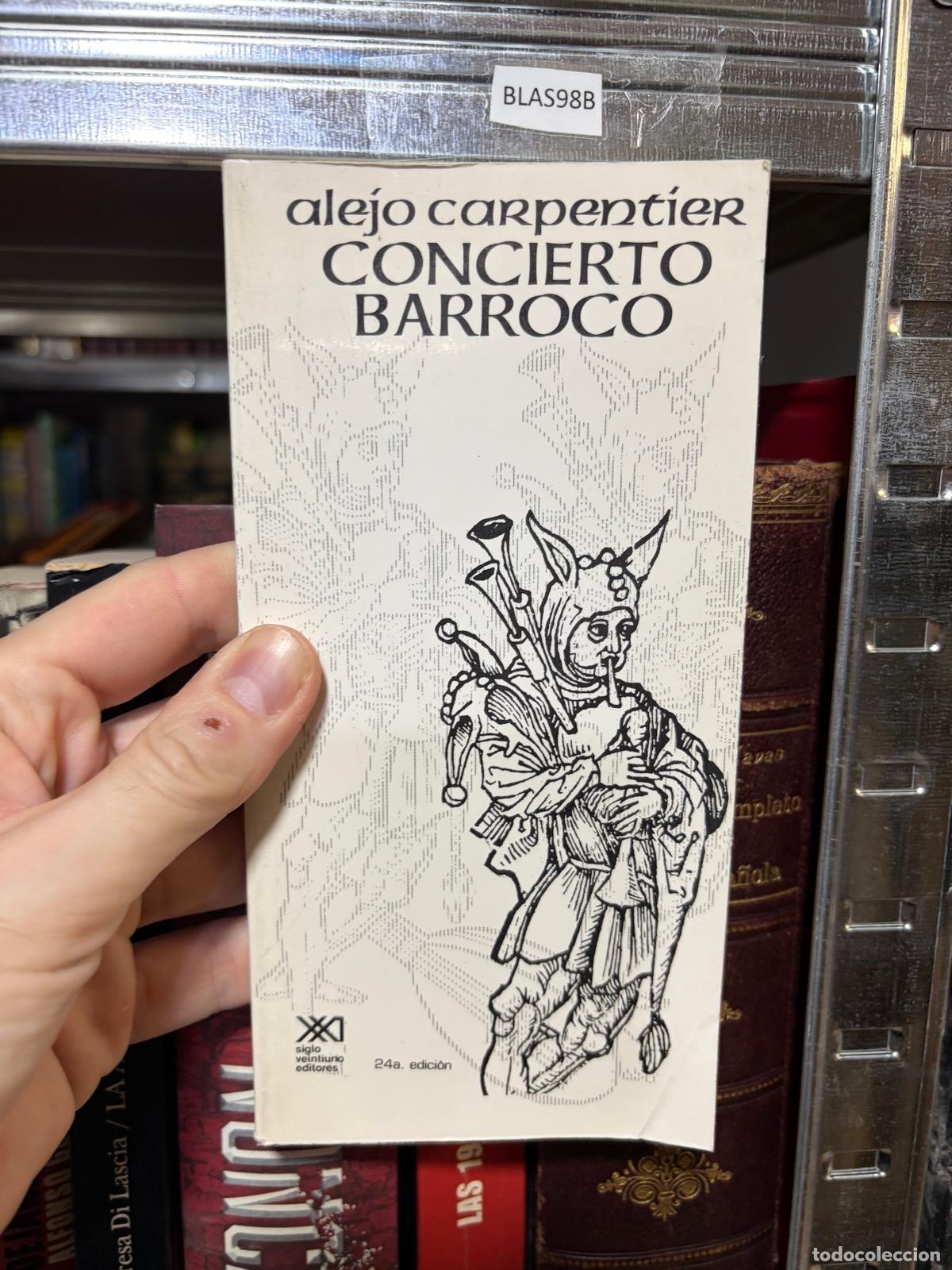 Libros de segunda mano: BLAS98B - Alejo Carpentier - Concierto barroco - Siglo XXI, 24.&ordf; ed.