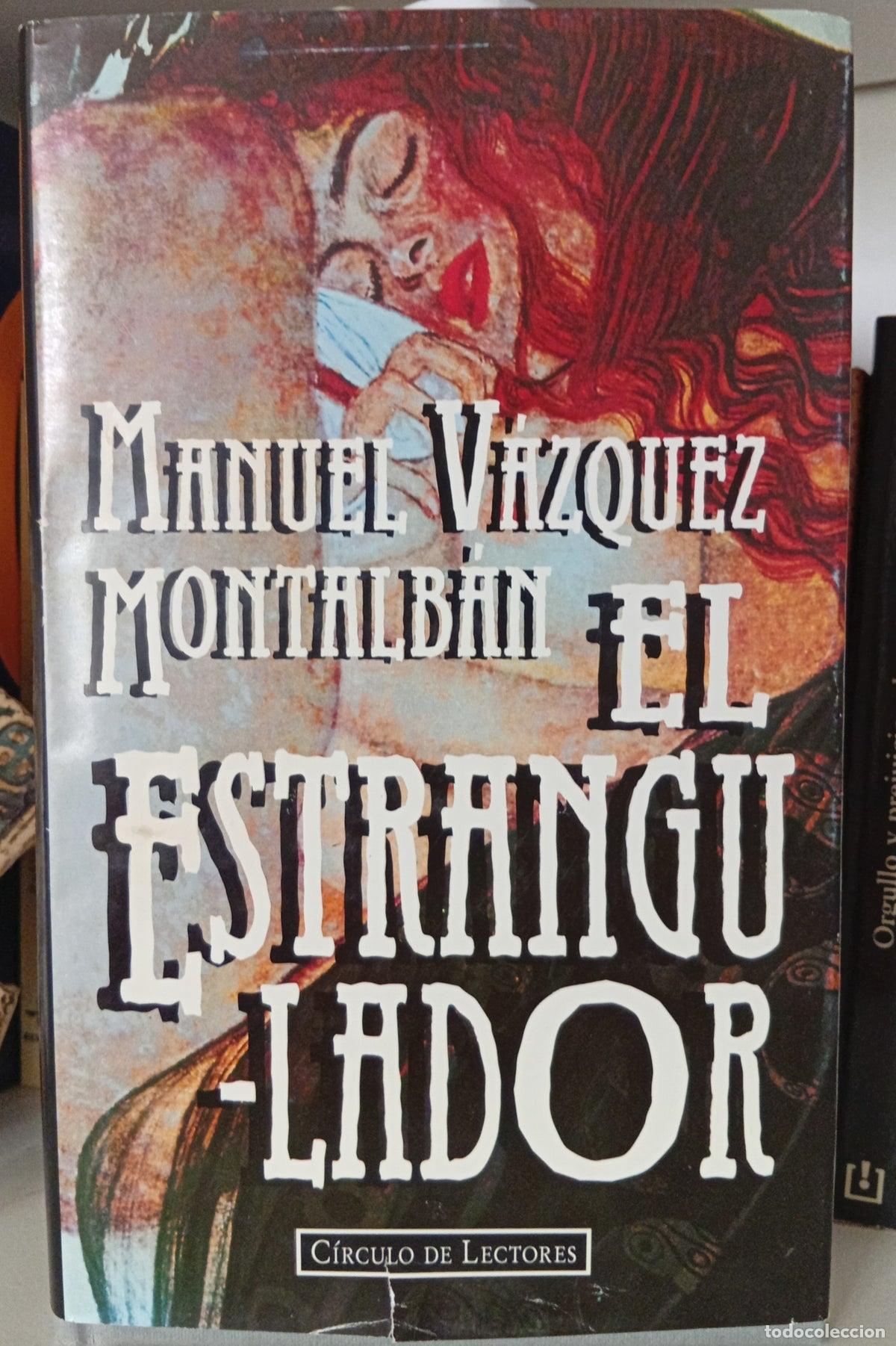 Gebrauchte B&uuml;cher: El estrangulador - Manuel V&aacute;zquez Montalb&aacute;n