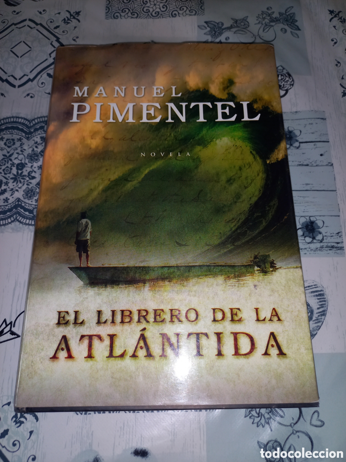 Livros em segunda m&atilde;o: EL LIBRERO DE LA ATLANTIDA - MANUEL PIMENTEL - ALMUZARA 2006 - 395 P&Aacute;G- FIRMADO Y DEDICADO POR AUTOR