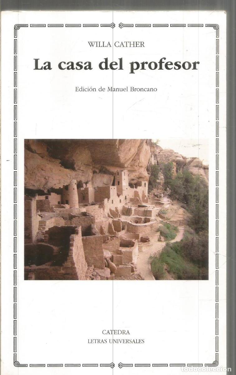 Gebrauchte B&uuml;cher: WILLA CATHER. LA CASA DEL PROFESOR. CATEDRA