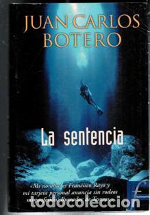 Libri di seconda mano: La sentencia, Juan Carlos Botero
