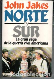 Gebrauchte B&uuml;cher: Norte y sur. La gran saga de la guerra civil americana. John Jakes