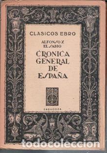 Gebrauchte B&uuml;cher: Alfonso X El Sabio. Cr&oacute;nica General de Espa&ntilde;a. Cl&aacute;sicos Ebro
