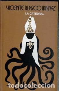 Livres d'occasion: La Catedral, Vicente Blasco Ib&aacute;&ntilde;ez
