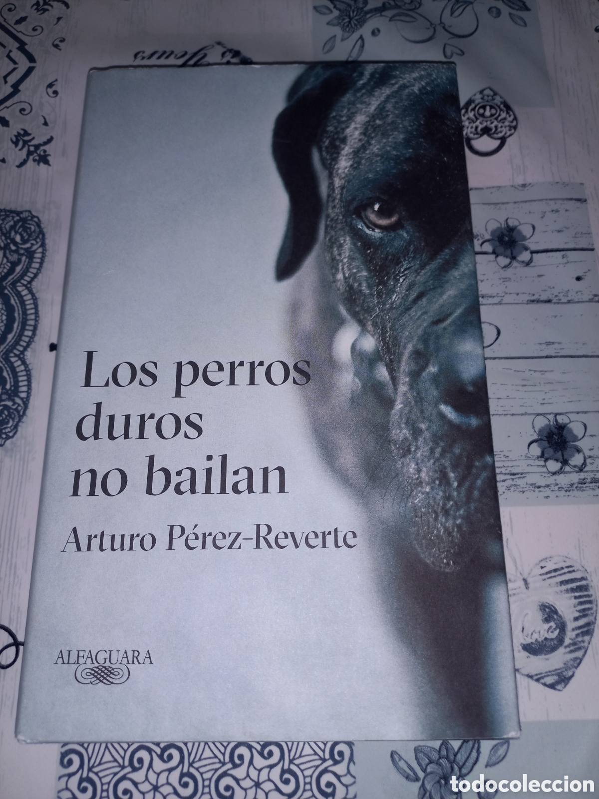 Libros de segunda mano: LOS PERROS DUROS NO BAILAN - ARTURO PEREZ-REVERTE