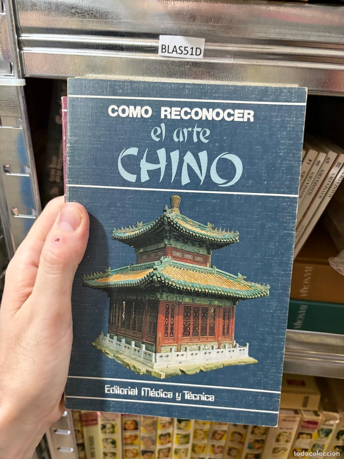 Libros de segunda mano: BLAS- - C&oacute;mo reconocer el arte chino - Editorial &Oacute;ptima