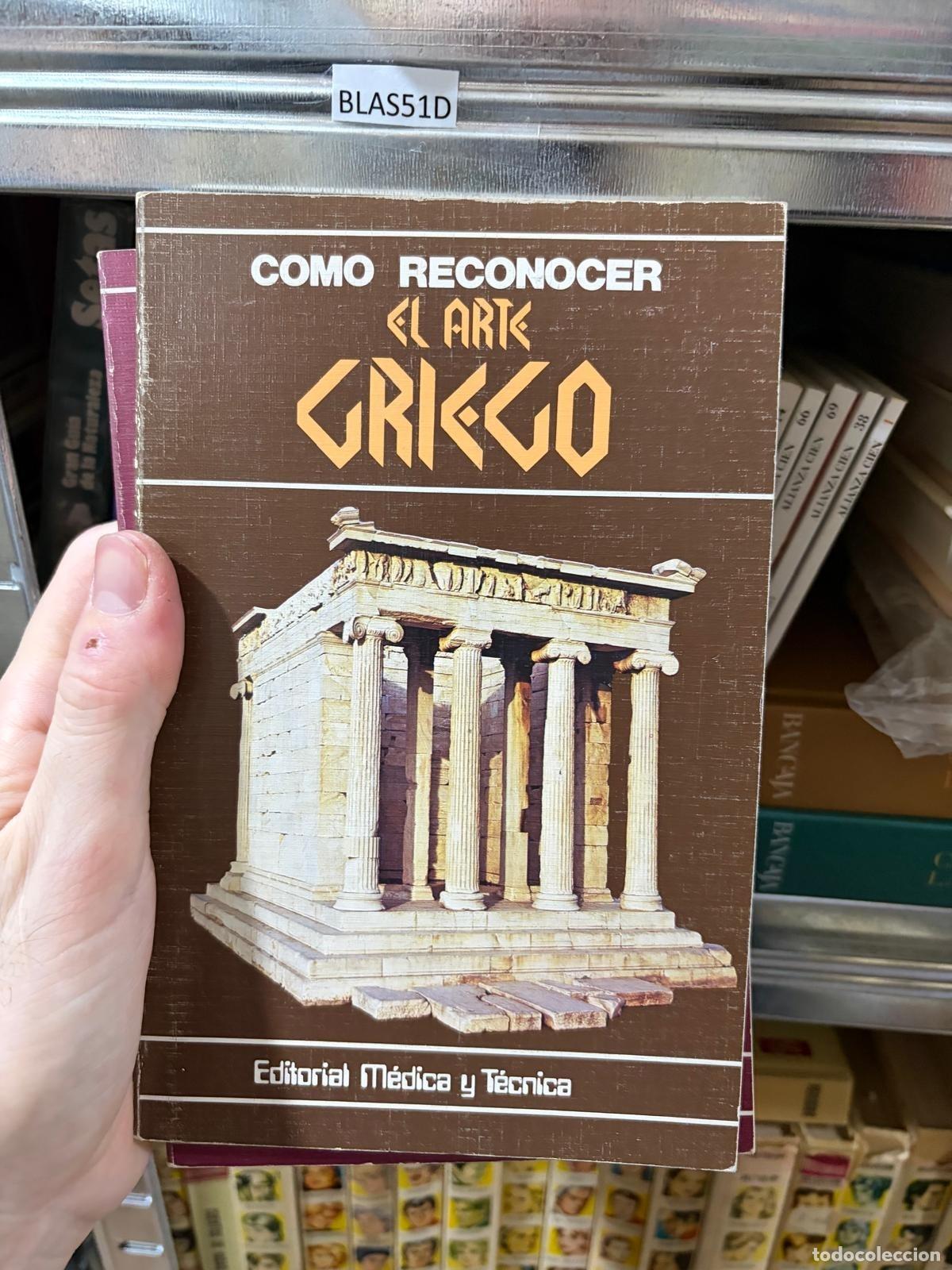 Libros de segunda mano: BLAS- - C&oacute;mo reconocer el arte griego - Editorial &Oacute;ptima