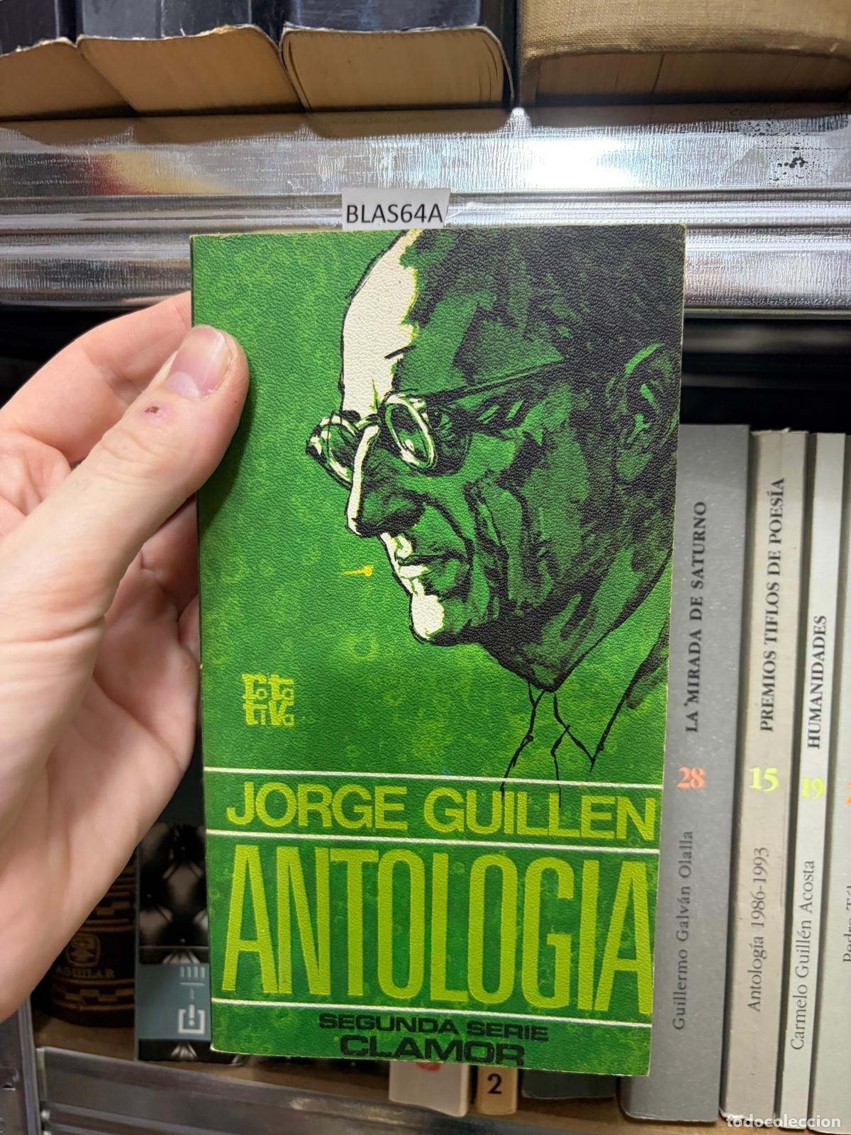 Libros de segunda mano: BLAS- - Jorge Guill&eacute;n - Antolog&iacute;a
