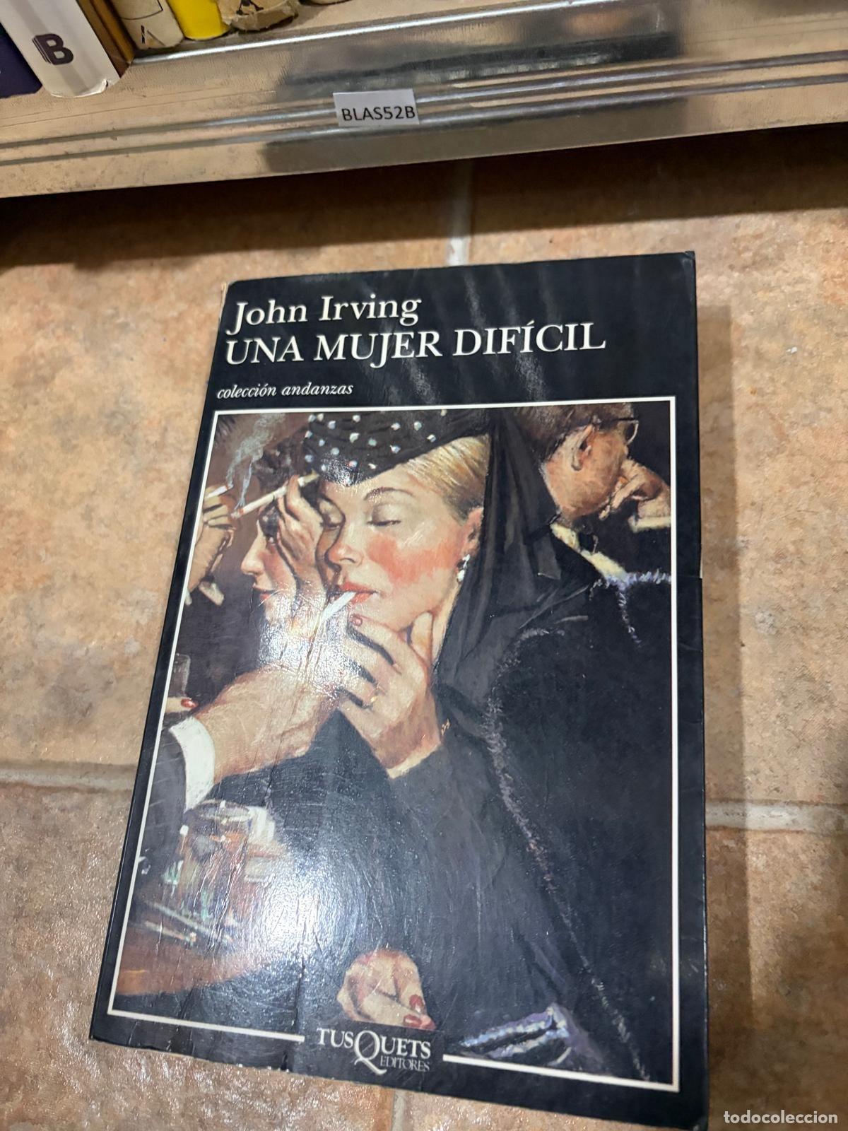 Libros de segunda mano: BLAS52B - John Irving - Una mujer dif&iacute;cil - Tusquets Editores