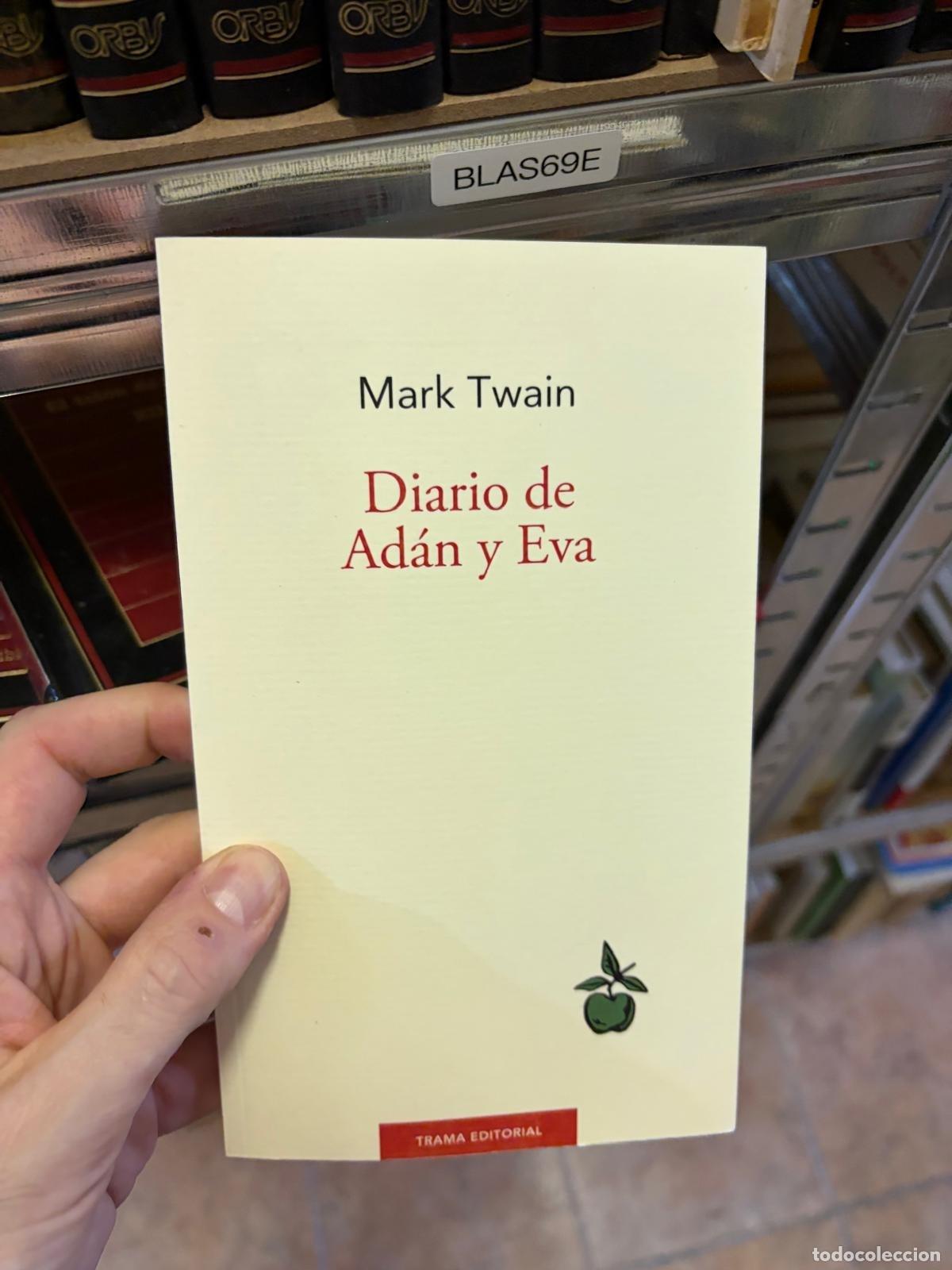 Libros de segunda mano: BLAS69E - Mark Twain - Diario de Ad&aacute;n y Eva - Trama Editorial