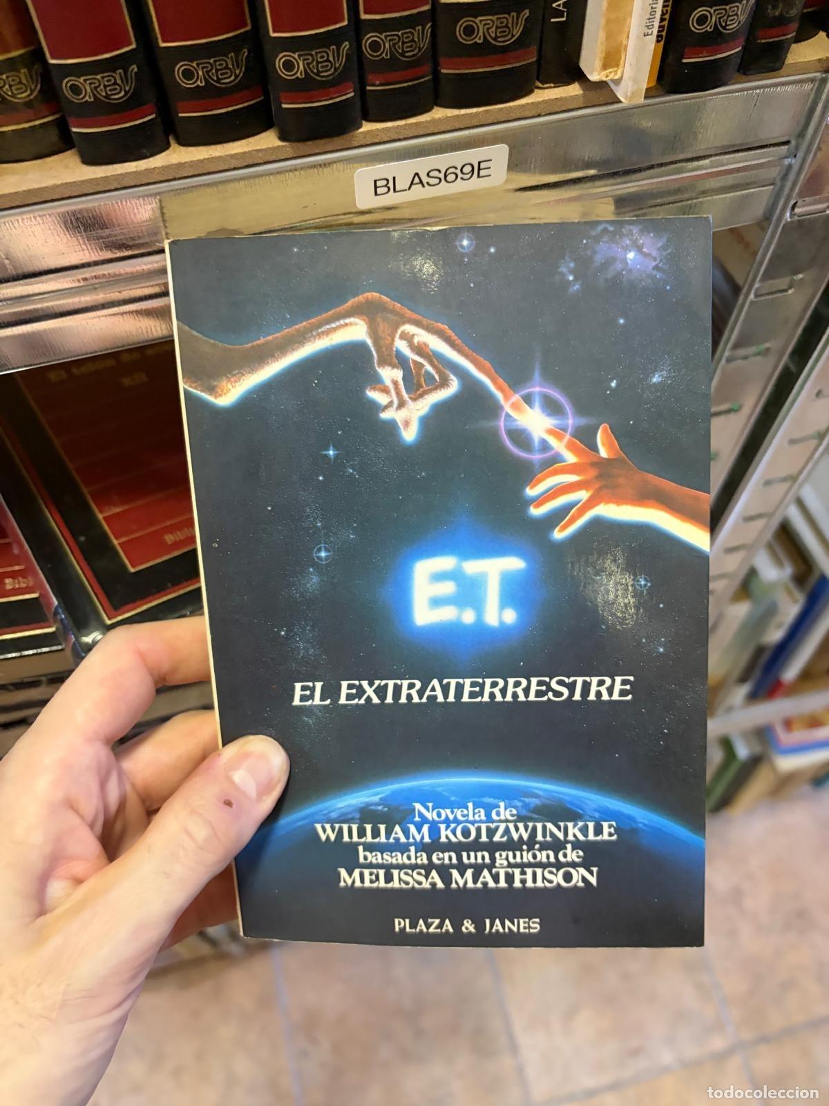 Libros de segunda mano: BLAS69E - William Kotzwinkle - E.T. El extraterrestre - Plaza & Jan&eacute;s