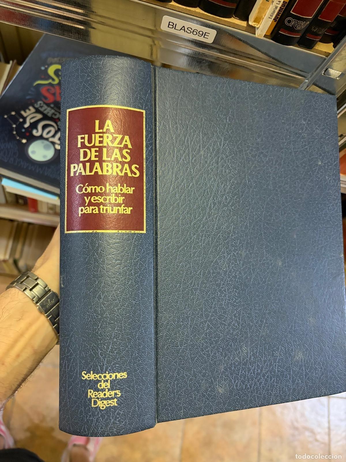 Libros de segunda mano: BLAS69E - La fuerza de las palabras: C&oacute;mo hablar y escribir para triunfar - Selecciones del