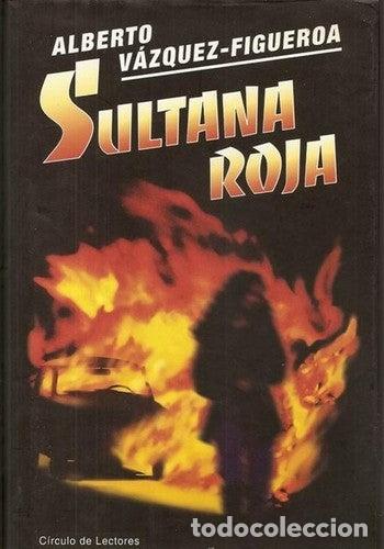 Libros de segunda mano: Sultana Roja - Alberto V&aacute;zquez-Figueroa