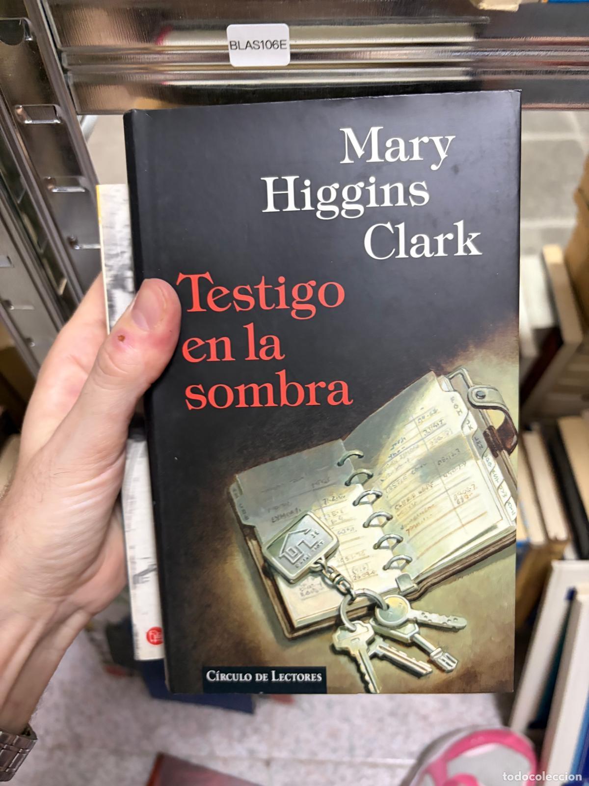 Gebrauchte B&uuml;cher: BLAS106E - Mary Higgins Clark - Testigo en la sombra